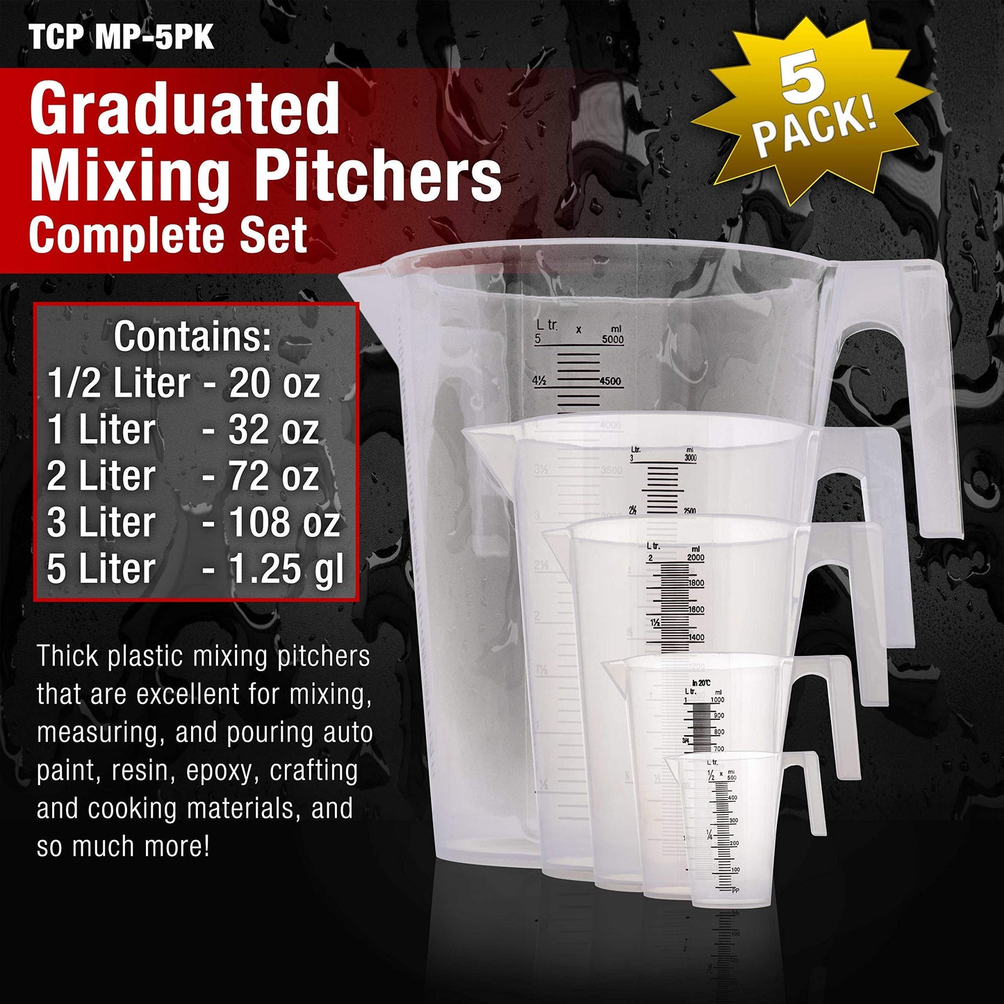 TCP Global 5 Piece Set of Plastic Graduated Measuring and Mixing Pitchers - 500, 1000 Quart, 2000, 3000, 5000 ml Gallon Sizes - Pouring Cups, Measure & Mix Paint, Resin, Epoxy, Kitchen Cooking Baking - CookCave