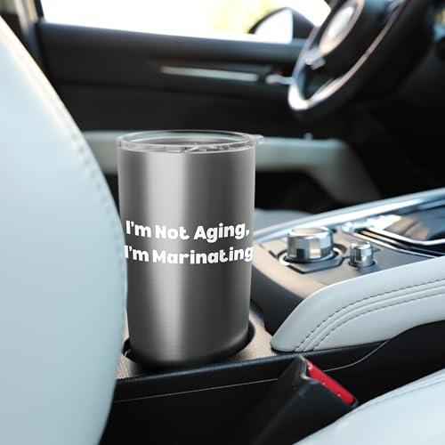 I’m Not Aging I’m Marinating Stainless Steel Insulated Tumbler
