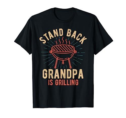 Stand Back Grandpa Is Grilling Vintage Gift for Him BBQ Fun T-Shirt - CookCave