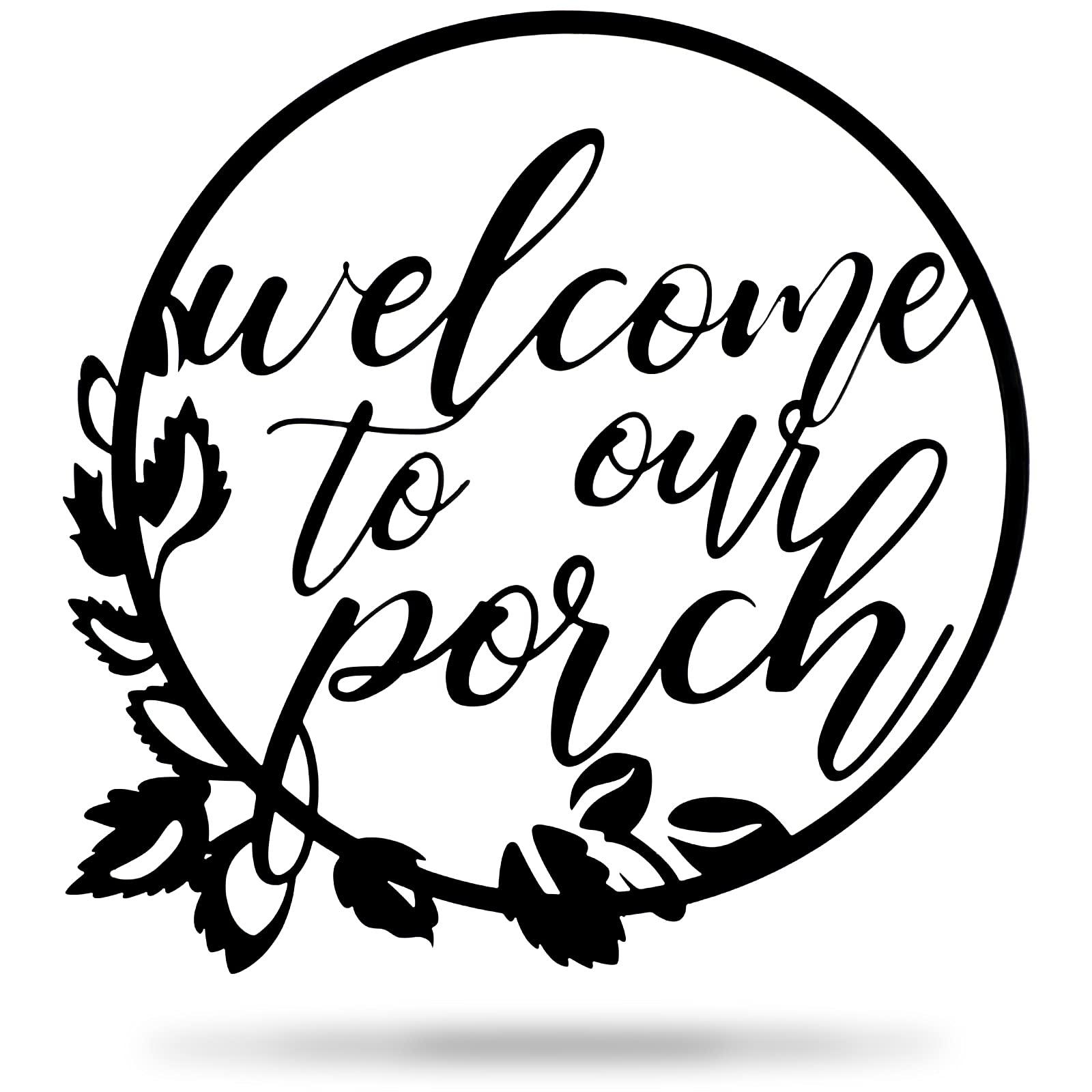 Hotop Welcome to Our Porch Metal Sign Black 11.8 Inch Wall Hanging Decor for Kitchen Farmhouse Home Office Wall Outdoor Decoration Supplies - CookCave