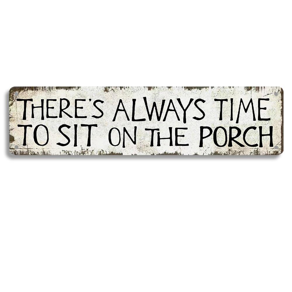 Farmhouse Wall Decor, There's Always Time To Sit On The Porch, Vintage 16x4-inch Metal Tin Sign, Rustic Farmhouse Porch Wall Decor - Classic Shabby Chic Outdoor Motto Signboard (B81) - CookCave